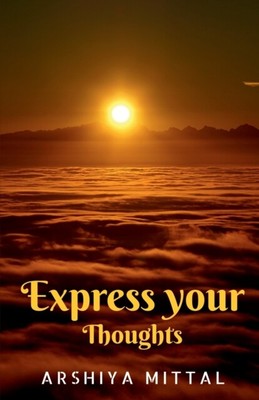 Mittal - Express your thoughts - New paperback or softback - S9000z