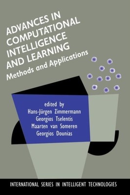 Advances in Computational Intelligence and Learning : Methods and Applications b