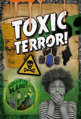  Toxic Terror by Robin Twiddy  NEW Hardback