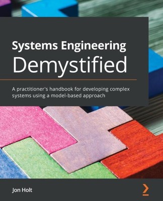  Systems Engineering Demystified by Jon Holt 9781838985806 NEW 