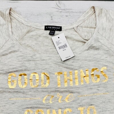 NEW 18/20 Lane Bryant Graphic T-shirt Short Sleeve ''Good Things Going to Happen''