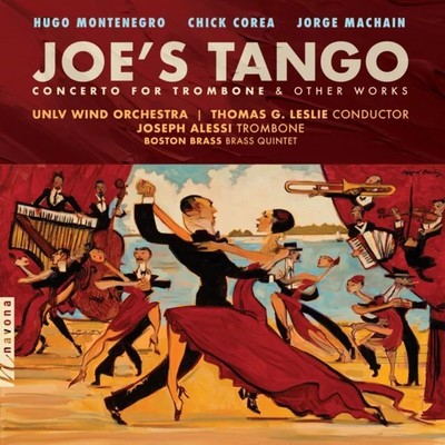 MONTENEGRO / MACHAIN / UNLV WIND ORCHESTRA - JOE'S TANGO: CONCERTO FOR TROMBONE