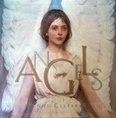 ANGELS, A JOYOUS CELEBRATION ~ COURAGE BOOKS ~ HARDCOVER/ DUST JACKET ~ LIKE NEW