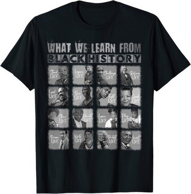Black History Leaders 2025 Learn From Black History Month Pride T Shirt