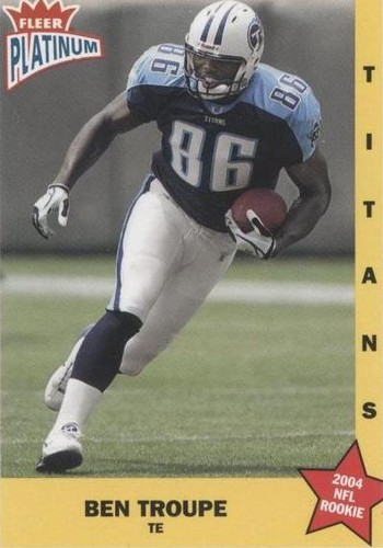 2004 Fleer Platinum Ben Troupe #155