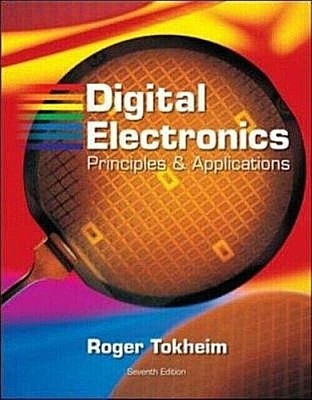 DIGITAL ELECTRONICS Principles & Applications  Roger Tokheim  ISBN 9780073319957