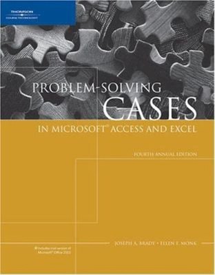 Problem Solving Cases in Microsoft Access and Excel Paperback