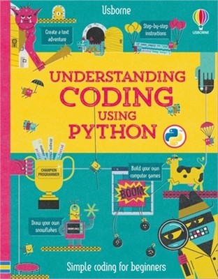 Understanding Coding Using Python (Spiral Bound, Comb or Coil)