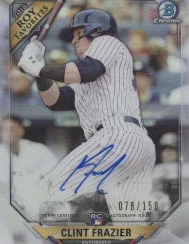 2018 Bowman - Clint Frazier #ROYFA-CF