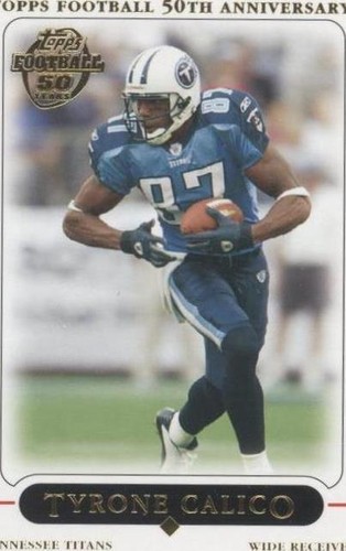 2005 Topps Tyrone Calico #116