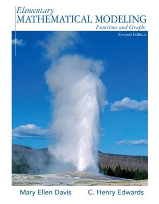 Elementary Mathematical Modeling : Functions and Graphs Hardcover
