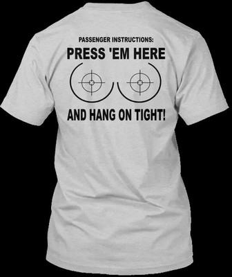 Press Em Here And Hang On Tight T-Shirt Made In The Usa Size S To 5Xl