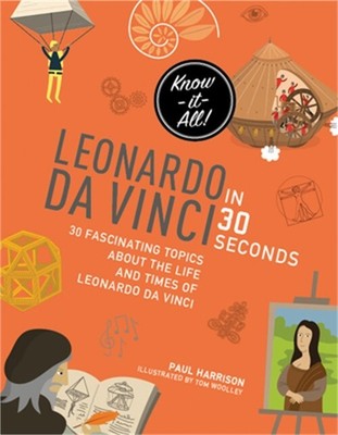Leonardo Da Vinci in 30 Seconds (Paperback or Softback)