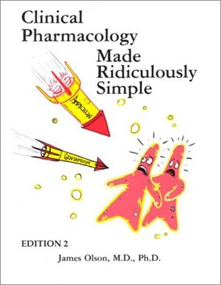 Clinical Pharmacology Made Ridiculously Simple Paperback James Ol