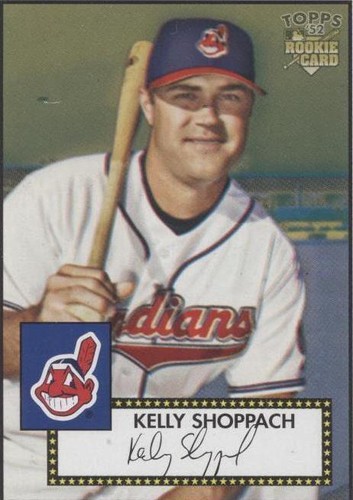 2006 Topps '52 - Kelly Shoppach #44