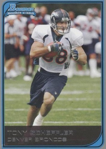 2006 Bowman Tony Scheffler #254