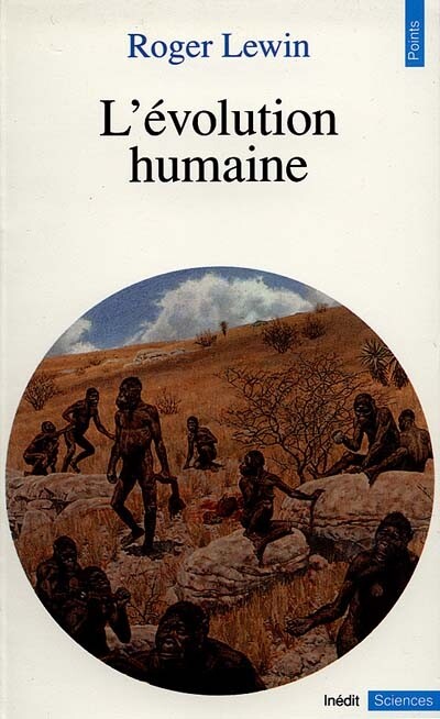 L'Evolution Humaine, Roger Lewin
