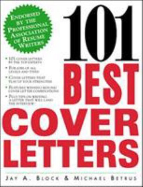 101 Meilleures Lettres De Motivation BrochÃ© Jay A., Betrus, Michael Block
