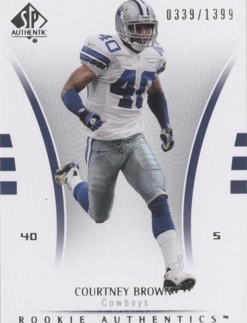 2007 SP Authentic Courtney Brown #159