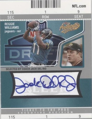 2004 Fleer Authentix Jack Del Rio Reggie Williams #137