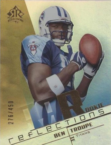 2004 Upper Deck Reflections Ben Troupe #171