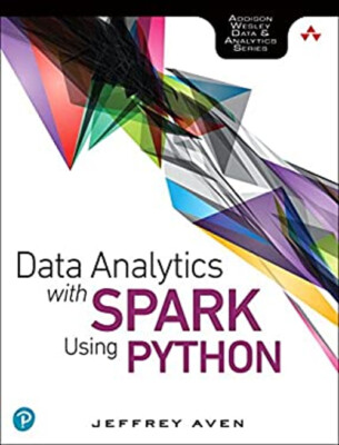 Data Analytics with Spark Using Python Paperback Jeffrey Aven