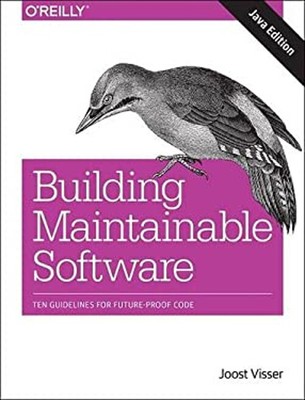 Building Maintainable Software, Java Edition : Ten Guidelines for