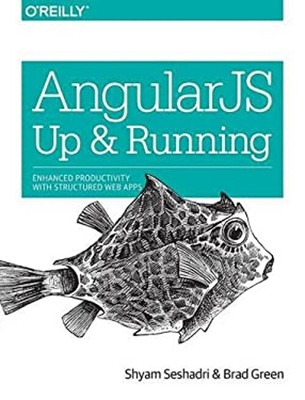 AngularJS: up and Running : Enhanced Productivity with Structured