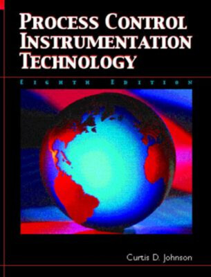 Process Control Instrumentation Technology Paperback Curtis Johns