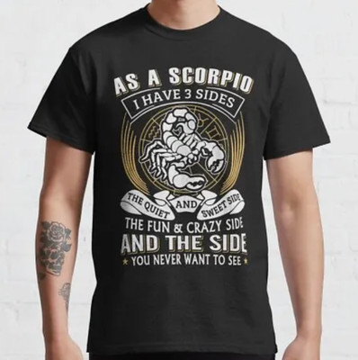 NWT As A Scorpio I Have 3 Sides Classic Funny Scorpio Gift Birthday Gift T-Shirt