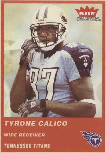 2004 Fleer Tradition Tyrone Calico #262
