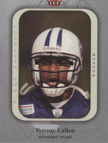 2003 Fleer Snapshot Tyrone Calico #91