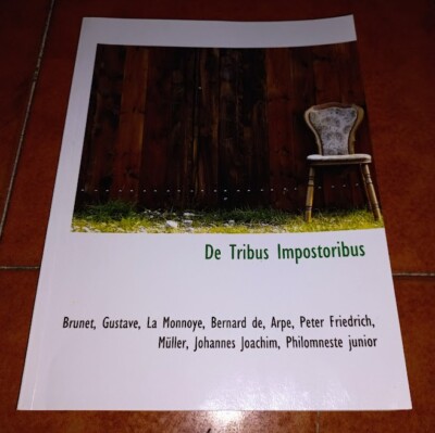 De Tribus Impostores Ed. Bibliolife Reimpresión Anastática Jules Gay 1861 2009