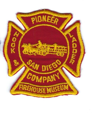 Pioneer Hook & Ladder Company San Diego CA California Firehouse Museum patch NEW