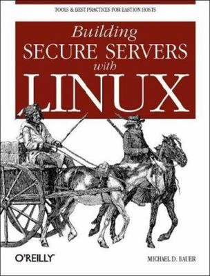 Building Secure Servers with Linux Paperback Michael D. Bauer
