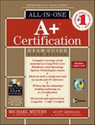 A+ Certification All-in-One Exam Guide Michael, Jernigan, Scott M