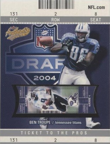 2004 Fleer Authentix Ben Troupe #101