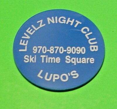 STEAMBOAT SPRINGS  CO  LUPO'S NIGHT CLUB LEVEL Z /G/F ONE FREE DRINK  RADE TOKEN
