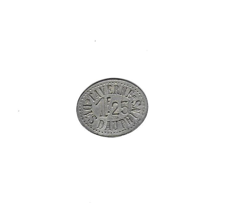 Rare Monnaie De Necessite De 1 F 25 De La Taverne Des Dauphins A Grenoble