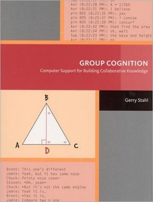 Group Cognition : Computer Support for Building Collaborative Kno
