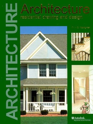 Architecture : Residential Drawing and Design Hardcover Clois E.