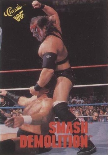 1990 Classic WWF - Demolition Smash #97