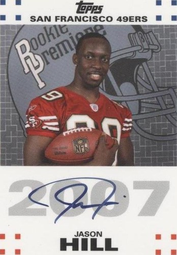 2007 Topps Jason Hill #RPA-JH