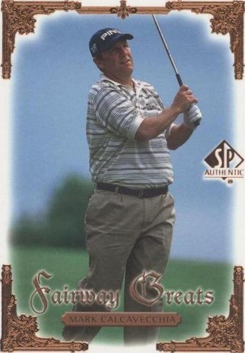 2001 SP Authentic - Mark Calcavecchia #102