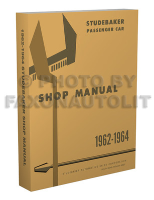 1962 1963 1964 only Studebaker Shop Manual Lark Hawk Commander Daytona Cruiser