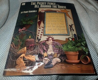 THE PICKET FENCE ~ ALL AROUND THE HOUSE ~ PEGGY RINEHULS ~ 2000 *VGC **RARE