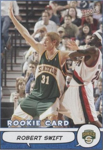 2004-05 Topps Bazooka - Robert Swift #209