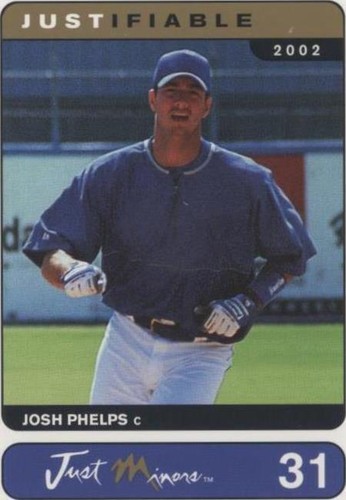 2002 Just Minors Justifiable - Josh Phelps #31