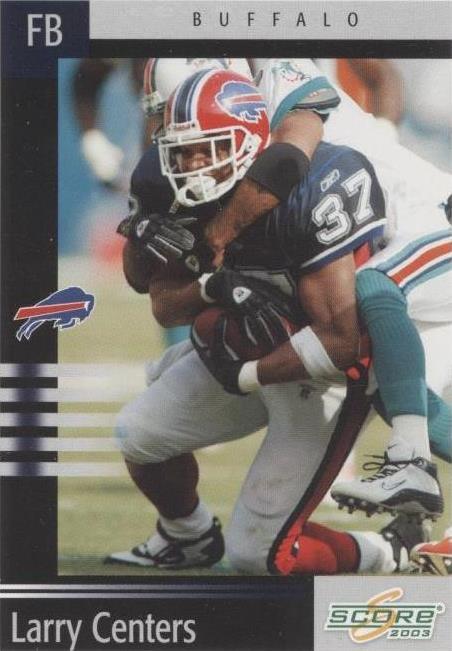 2003 Score Larry Centers #11