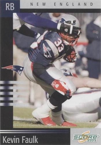 2003 Score Kevin Faulk #85
